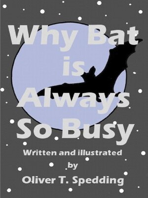 cover image of Why Bat is Always So Busy